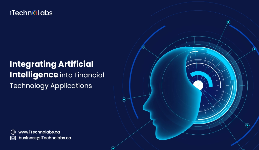 iTechnolabs-Integrating Artificial Intelligence into Financial Technology Applications