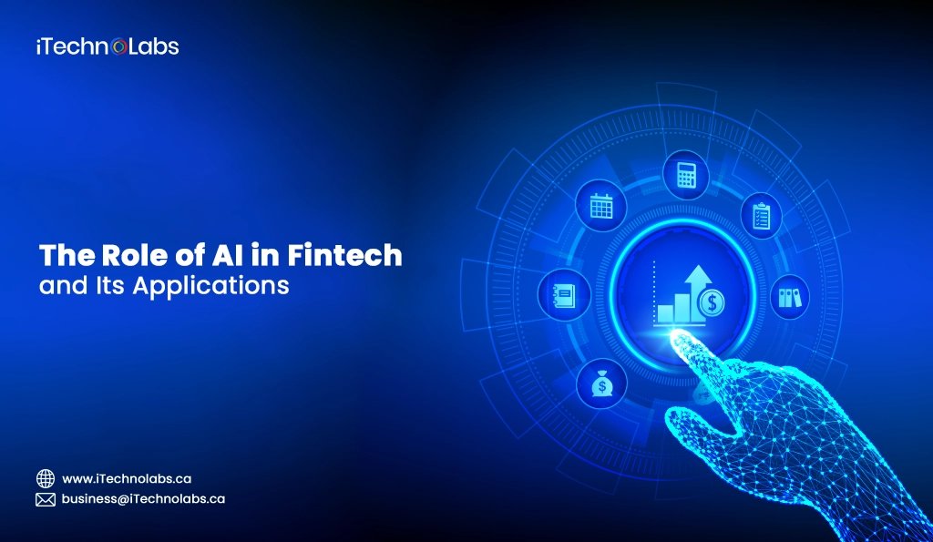 iTechnolabs-The Role of AI in Fintech and Its Applications