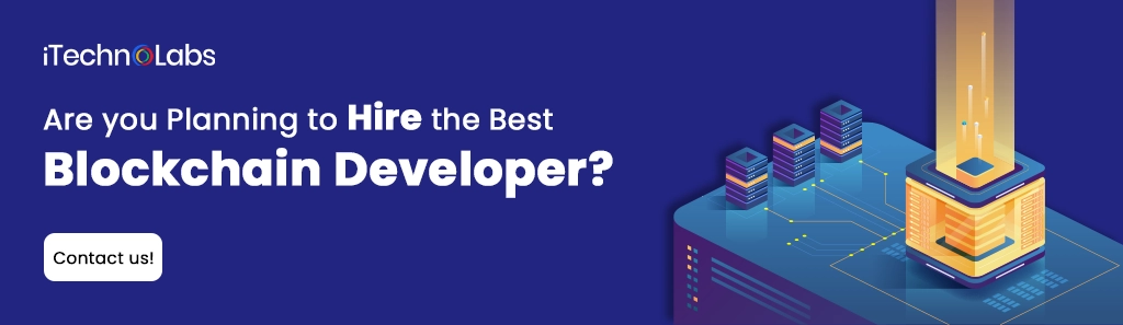 iTechnolabs-Are you Planning to Hire the Best Blockchain Developer