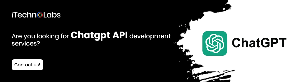 iTechnolabs-Are you looking for Chatgpt API development services