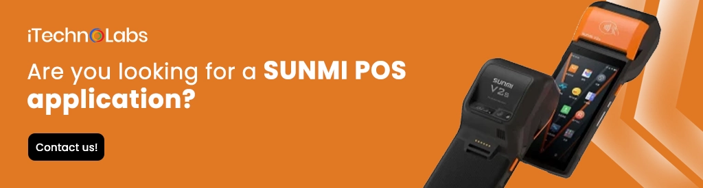 iTechnolabs-Are you looking for a SUNMI POS application