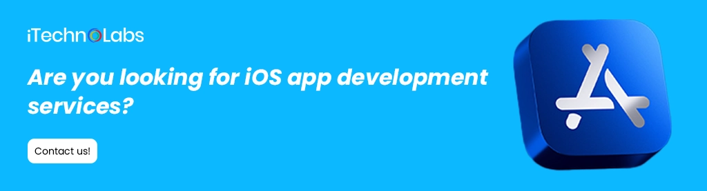 iTechnolabs-Are you looking for iOS app development services