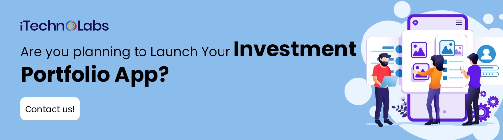 iTechnolabs-Are you planning to Launch Your Investment Portfolio App