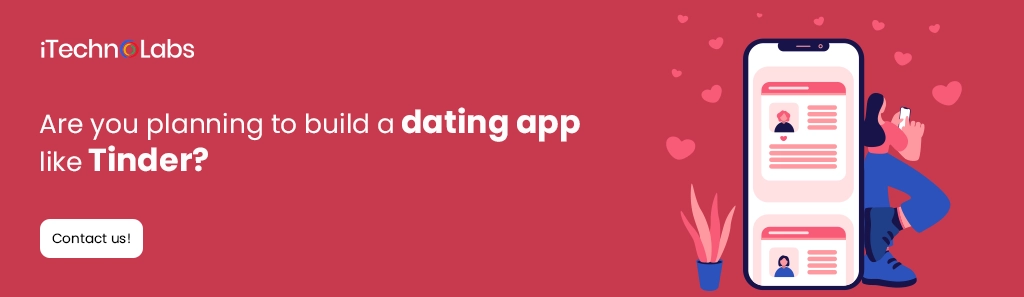 iTechnolabs-Are you planning to build a dating app like Tinder