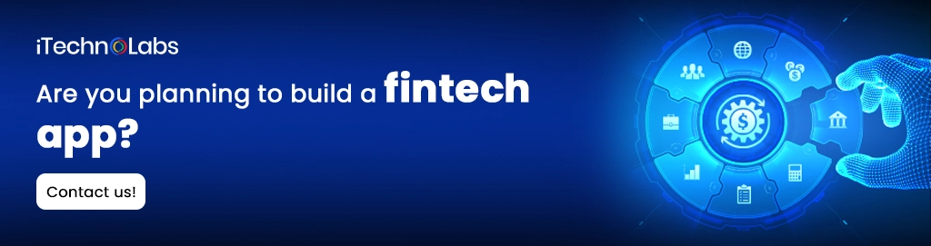 iTechnolabs-Are you planning to build a fintech app