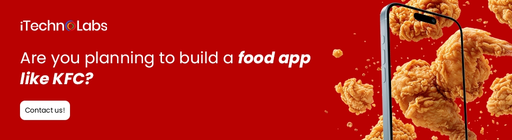iTechnolabs-Are you planning to build a food app like KFC