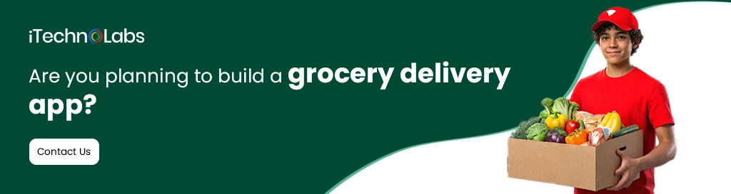 iTechnolabs-Are you planning to build a grocery delivery app