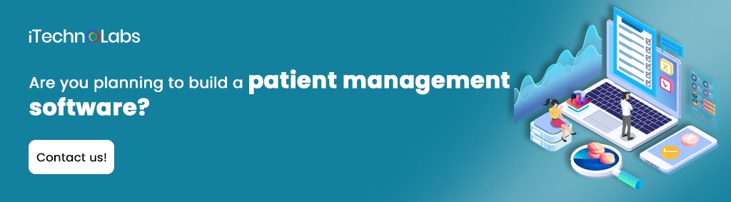 iTechnolabs-Are you planning to build a patient management software