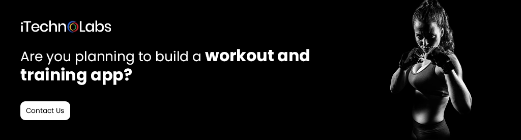 iTechnolabs-Are you planning to build a workout and training app