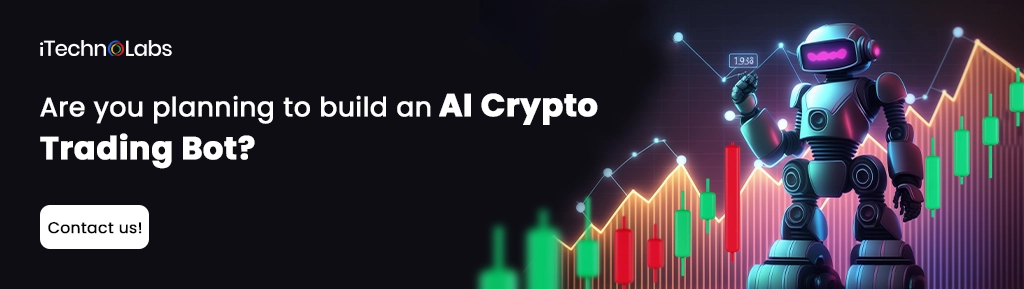 iTechnolabs-Are you planning to build an AI Crypto Trading Bot