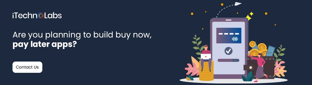 iTechnolabs-Are you planning to build buy now, pay later apps