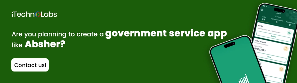 iTechnolabs-Are you planning to create a government service app like Absher