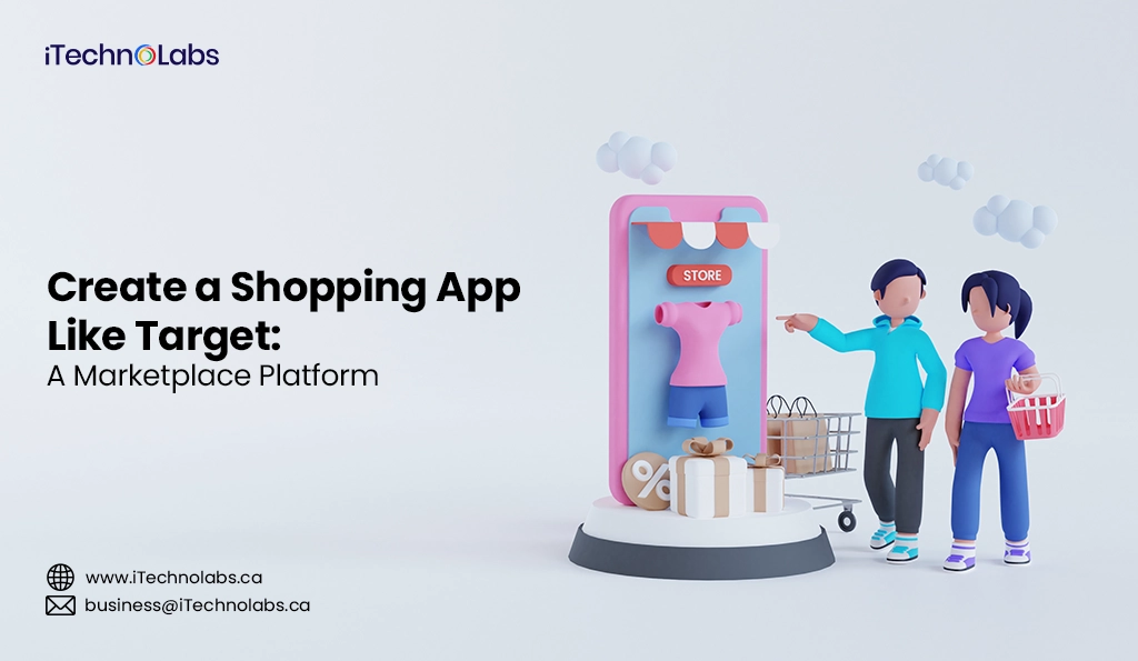 iTechnolabs-Create a Shopping App Like Target A Marketplace Platform