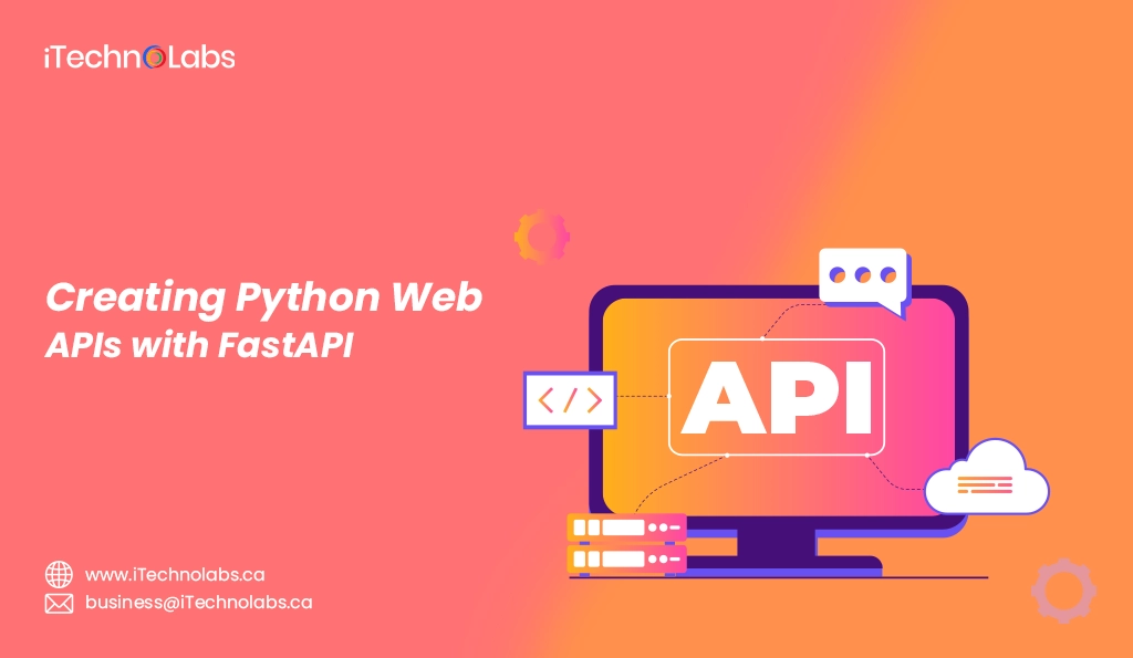 iTechnolabs-Creating Python Web APIs with FastAPI