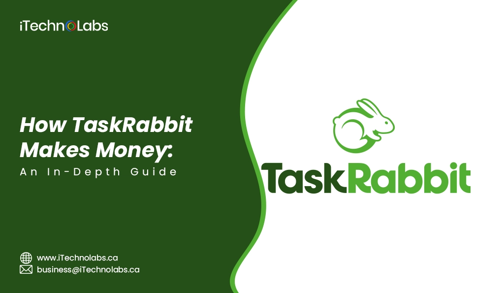 iTechnolabs-How TaskRabbit Makes Money An In-Depth Guide