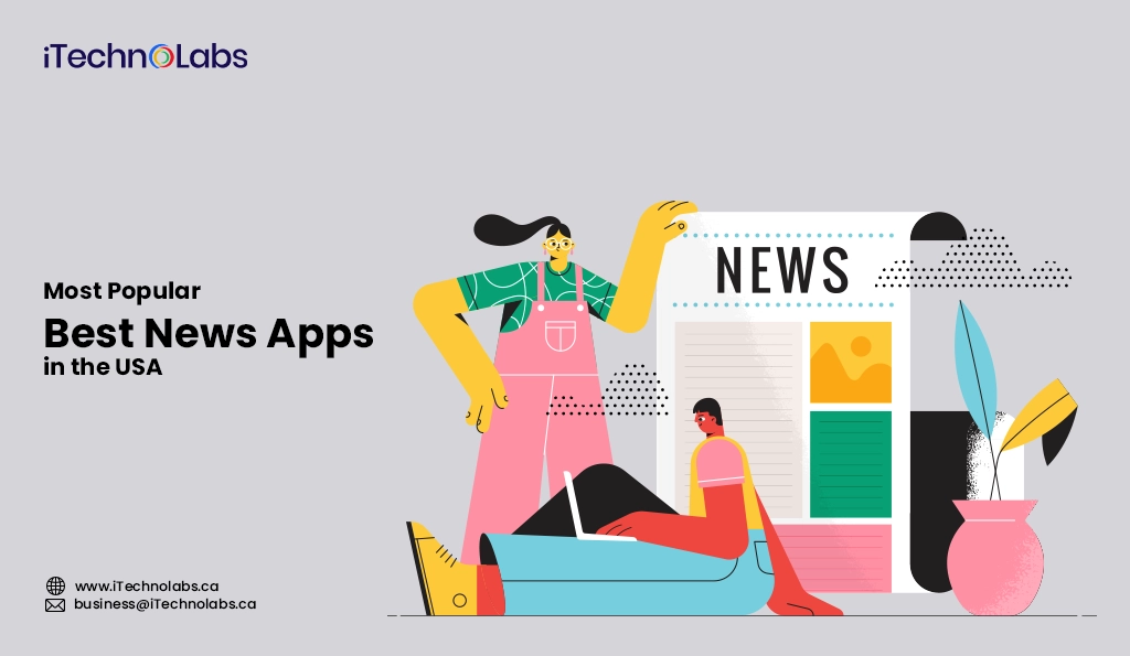 iTechnolabs-Most Popular Best News Apps in the USA