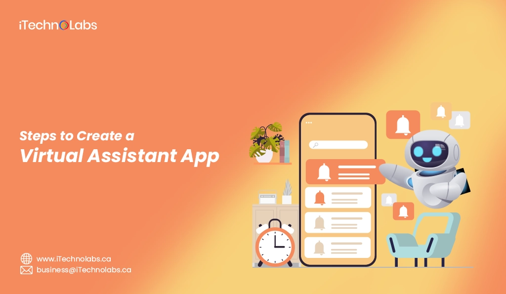 iTechnolabs-Steps to Create a Virtual Assistant App