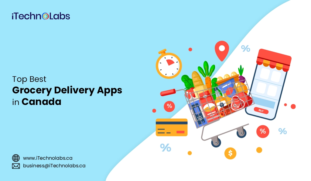 iTechnolabs-Top Best Grocery Delivery Apps in Canada