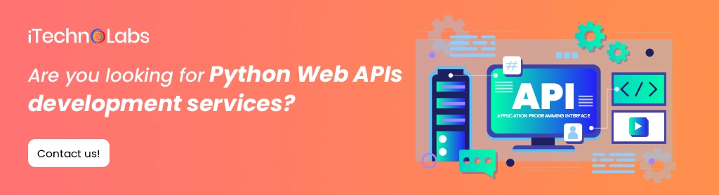 iTechnolabs-Are you looking for Python Web APIs development services