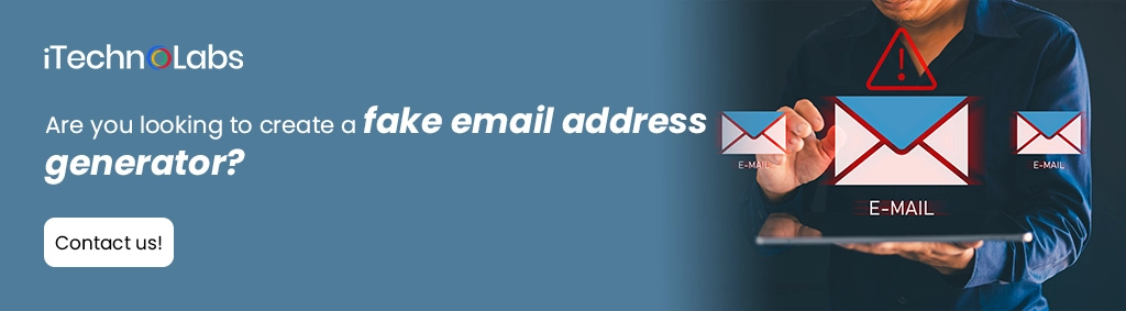 iTechnolabs-Are you looking to create a fake email address generator