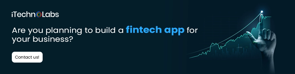 iTechnolabs-Are you planning to build a fintech app for your business