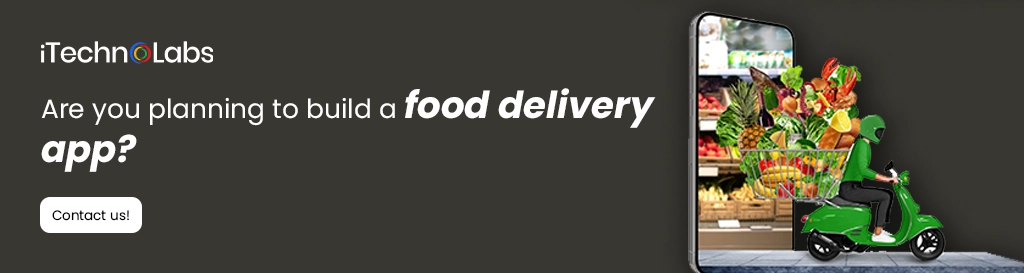 iTechnolabs-Are you planning to build a food delivery app