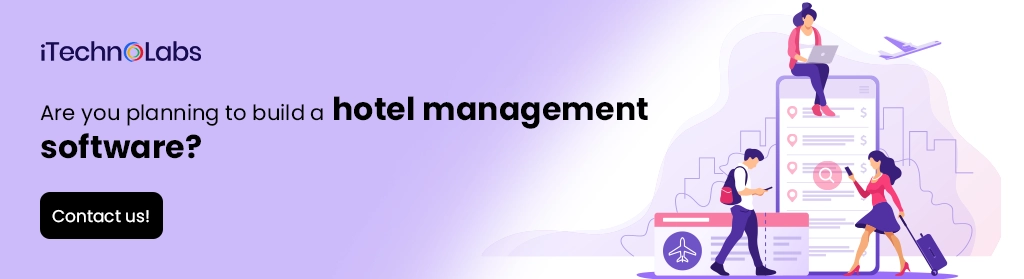 iTechnolabs-Are you planning to build a hotel management software