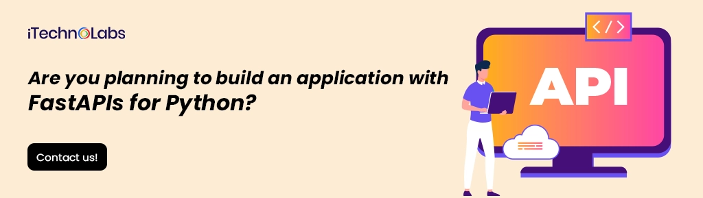 iTechnolabs-Are you planning to build an application with FAstAPIs for Python