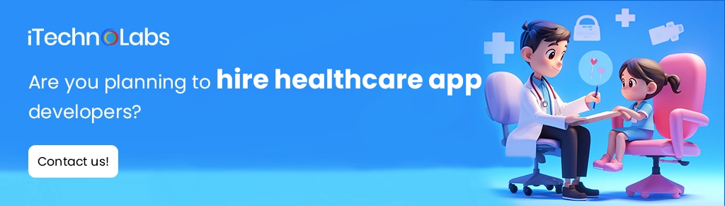 iTechnolabs-Are you planning to hire healthcare app developers