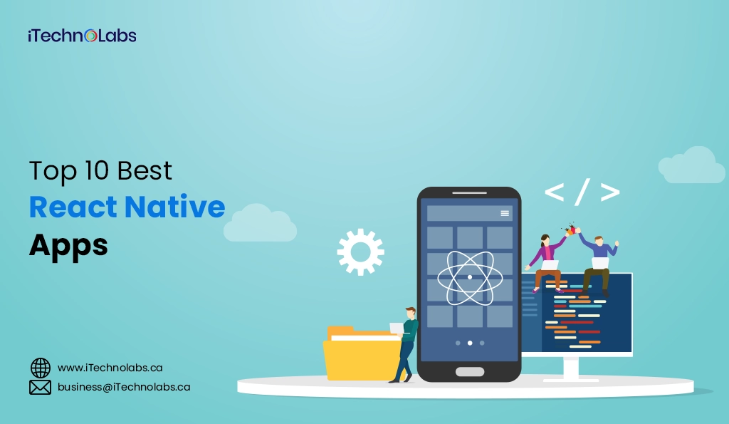 iTechnolabs-Top 10 Best React Native Apps