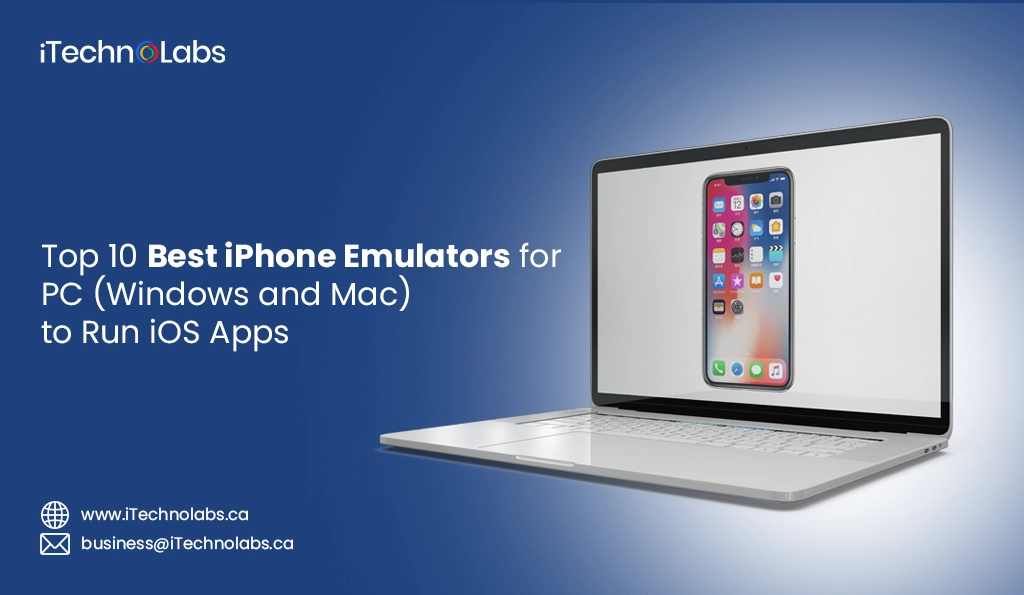 iTechnolabs-Top 10 Best iPhone Emulators for PC (Windows and Mac) to Run iOS Apps