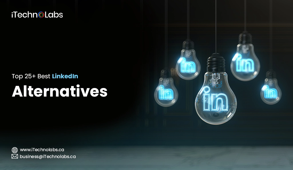 iTechnolabs-Top 25+ Best LinkedIn Alternatives