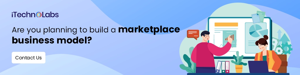 iTechnolabs-Are you planning to build a marketplace business model