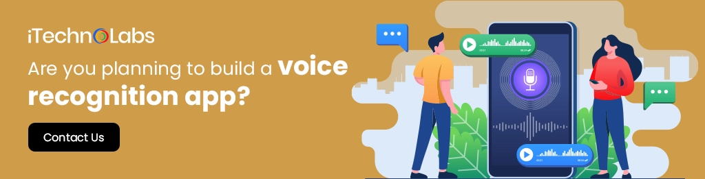 iTechnolabs-Are you planning to build a voice recognition app