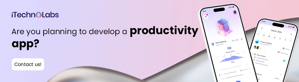 iTechnolabs-Are you planning to develop a productivity app