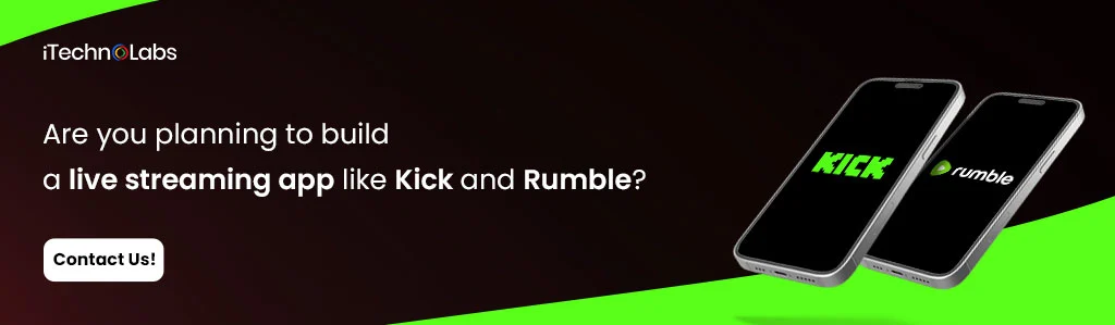 iTechnolabs-Are-you-planning-to-build-a-live-streaming-app-like-Kick-and-Rumble