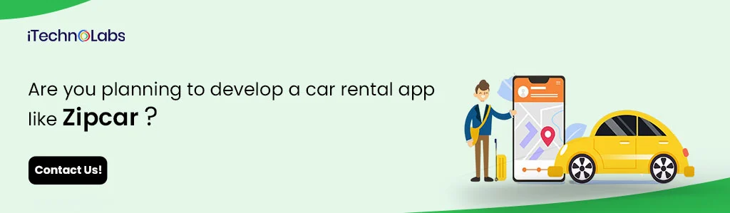 iTechnolabs-Are-you-planning-to-develop-a-car-rental-app-like-Zipcar (1)