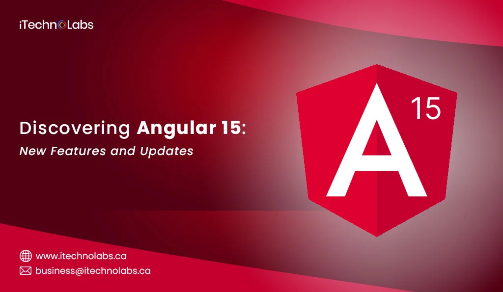 iTechnolabs-Discovering-Angular-15-New-Features-and-Updates