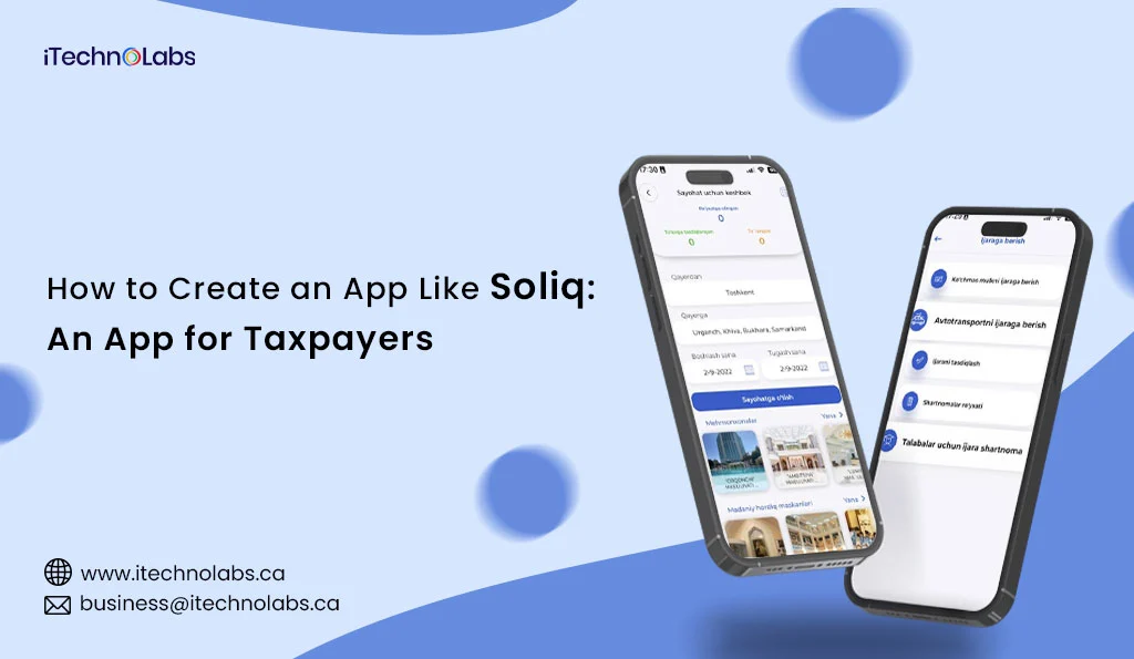 iTechnolabs-How-to-Create-an-App-Like-Soliq-An-App-for-Taxpayers