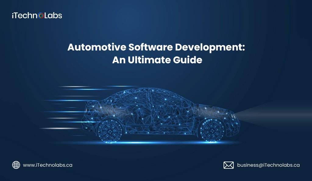 iTechnolabs-Automotive Software Development An Ultimate Guide