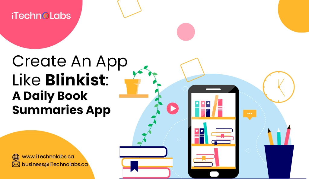 iTechnolabs-Create An App Like Blinkist A Daily Book Summaries App