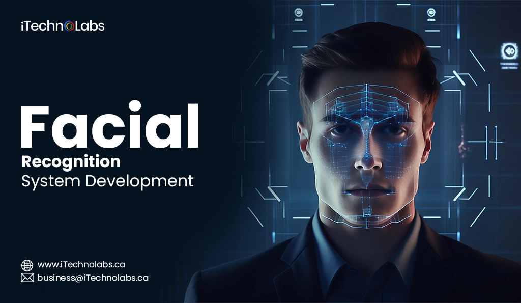 iTechnolabs-Facial Recognition System Development