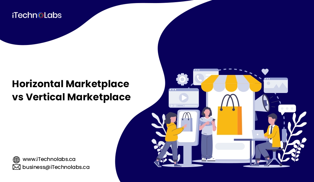 iTechnolabs-Horizontal Marketplace vs Vertical Marketplace