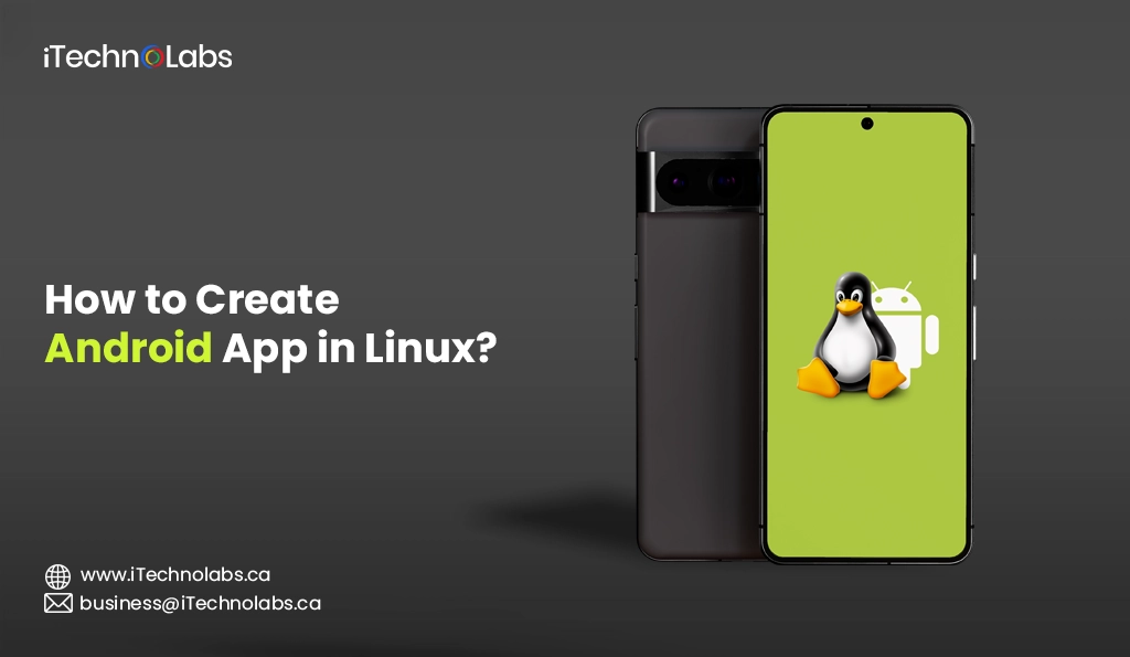 iTechnolabs-How to Create Android App in Linux