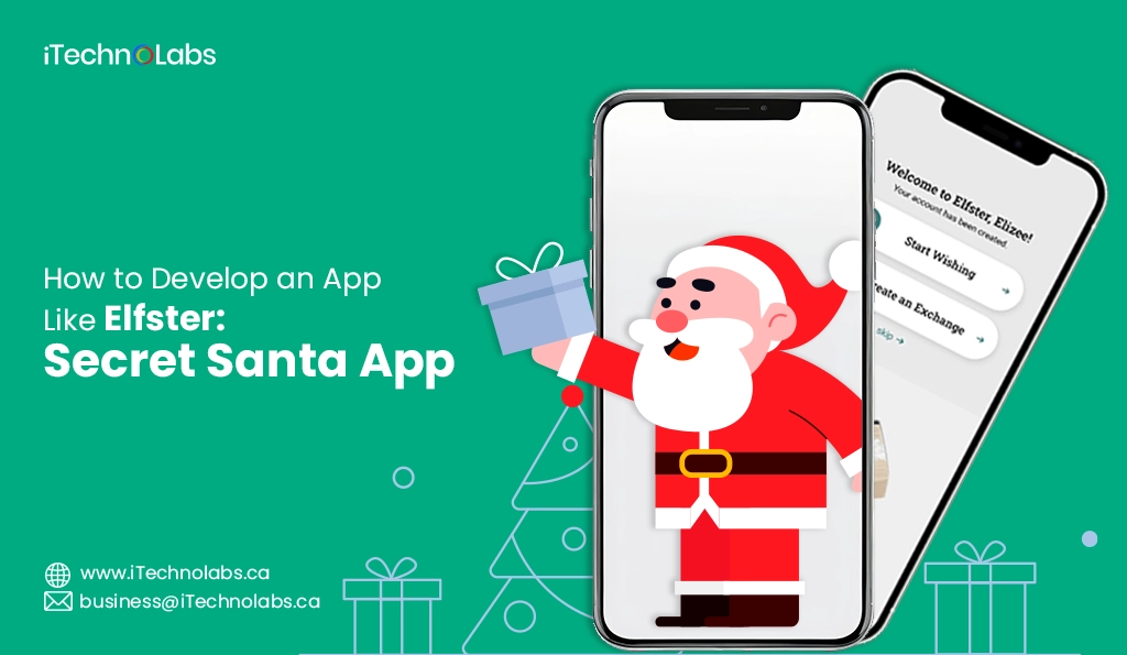 iTechnolabs-How to Develop an App Like Elfster Secret Santa App