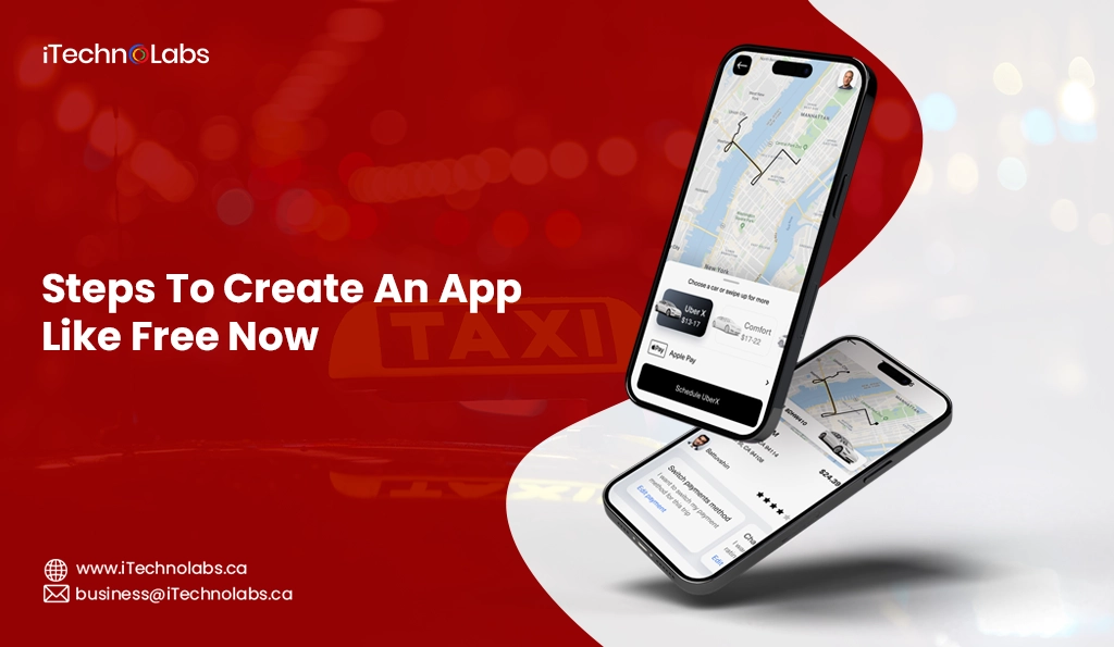 iTechnolabs-Steps To Create An App Like Free Now