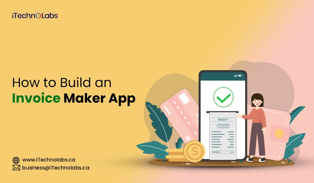 iTechnolabs-How to Build an Invoice Maker App