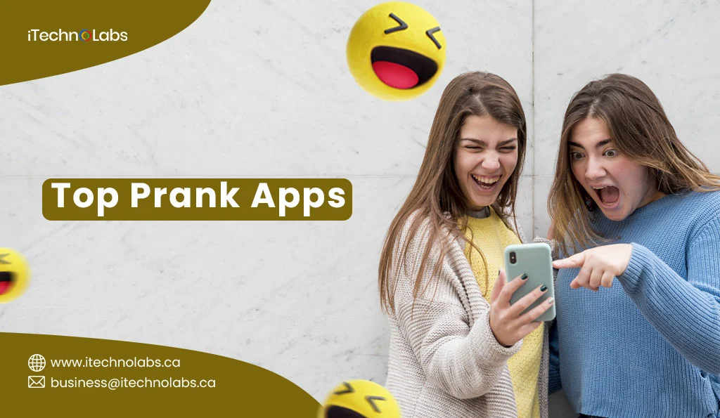 iTechnolabs-Top-10-Prank-Apps-to-Trick-Your-Friends-In-2024