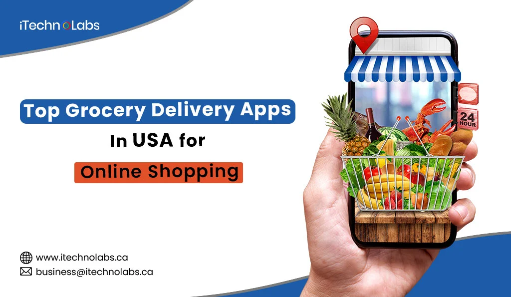 iTechnolabs-Top-15-Grocery-Delivery-Apps-In-USA-for-Online-Shopping-In-2024