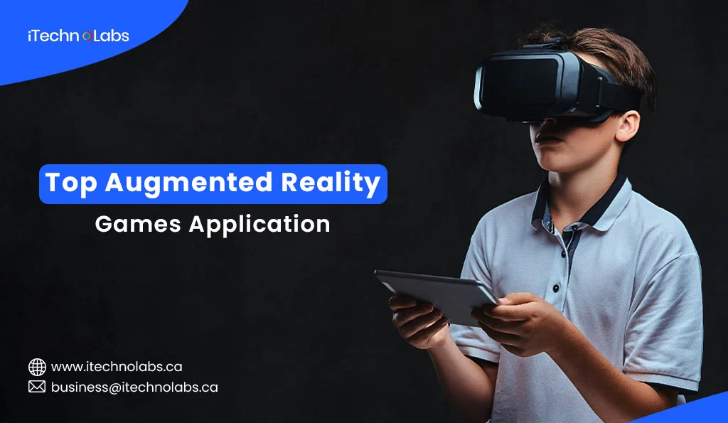 iTechnolabs-Top-Augmented-Reality-Games-Application-In-2024